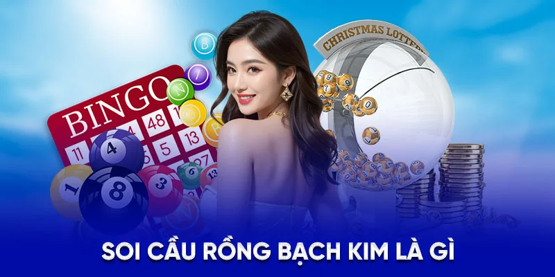 Soi cầu rồng bạch kim là gì