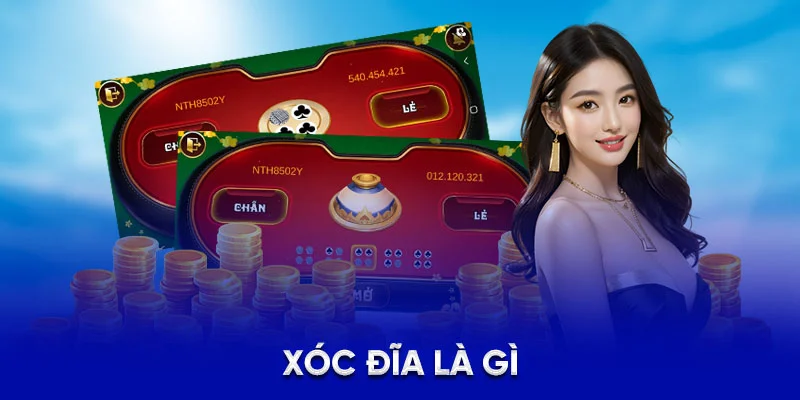 Xóc đĩa là gì