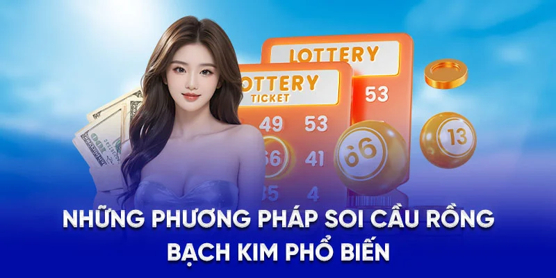 Những phương pháp soi cầu rồng bạch kim phổ biến
