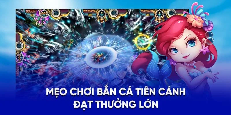 Bắn Cá Tiên Cánh - Game Săn Thưởng Đỉnh Cao Tại 78WIN 3 Mẹo chơi bắn cá tiên cánh đạt thưởng lớn