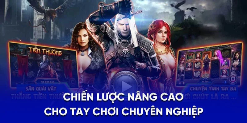 WITCHER - Mẹo Để Trở Thành Tay Săn Hủ Luôn Thắng Tại 78Win 5 Chiến lược nâng cao cho tay chơi chuyên nghiệp